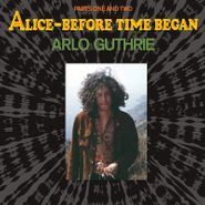 Arlo Guthrie, Alice - Before Time Began [Black Friday Splatter Colored Vinyl] (LP)