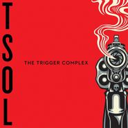 T.S.O.L., The Trigger Complex (CD)