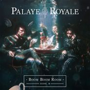 Palaye Royale, Boom Boom Room (Side B) (LP)