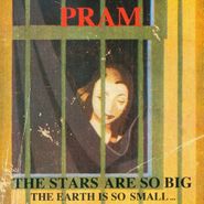 Pram, The Stars Are So Big, The Earth Is So Small... Stay As You Are (LP)