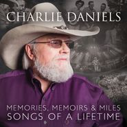 Charlie Daniels, Memories, Memoirs & Miles: Songs Of A Lifetime [Record Store Day Colored Vinyl] (LP)