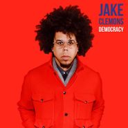 Jake Clemons, Democracy / Consumption Town (7")