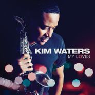 Kim Waters, My Loves (CD)