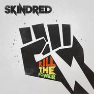 Skindred, Kill The Power (CD)