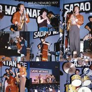 Sadao Watanabe Quintet, Live In Nemuro 1977 (CD)