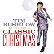 Tim Rushlow, Classic Christmas (CD)