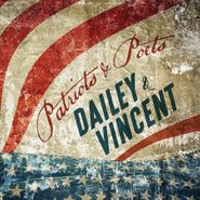 Dailey & Vincent, Patriots & Poets (CD)