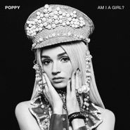 Poppy, Am I A Girl? (LP)