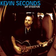 Kevin Seconds, Off Stockton (LP)