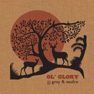 JJ Grey & Mofro, Ol Glory (LP)