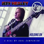 Jeff Healey, Holding On - A Heal My Soul Companion (LP)