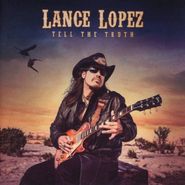Lance Lopez, Tell The Truth (LP)