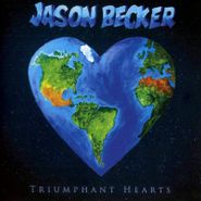 Jason Becker, Triumphant Hearts (CD)