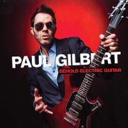 Paul Gilbert, Behold Electric Guitar (CD)