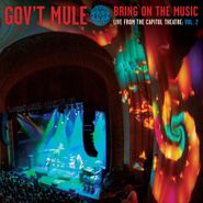 Gov't Mule, Bring On The Music: Live At The Capitol Theatre Vol. 2 (LP)