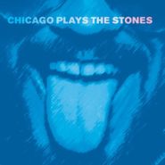 Various Artists, Chicago Plays The Stones (CD)