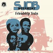 SJOB Movement, Friendship Train (LP)