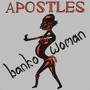 The Apostles, Banko Woman (7")