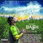 Baby Bash, Don't Panic It's Organic (CD)