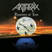 Anthrax, Persistence Of Time [150 Gram Vinyl] (LP)