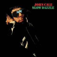 John Cale, Slow Dazzle [180 Gram Vinyl] (LP)