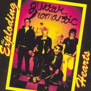 The Exploding Hearts, Guitar Romantic (LP)