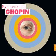 Frédéric Chopin, My Favorite Chopin (CD)