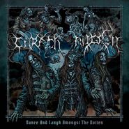 Carach Angren, Dance And Laugh Amongst The Rotten (CD)