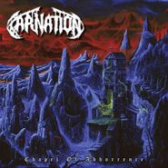Carnation, Chapel Of Abhorrence (CD)