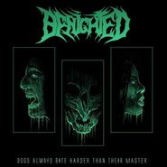 Benighted, Dogs Always Bite Harder Than Their Master (CD)
