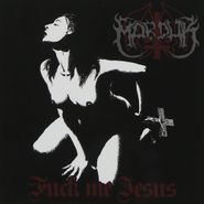 Marduk, Fuck Me Jesus (LP)