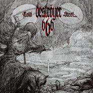 Deströyer 666, Cold Steel...For An Iron Age (LP)