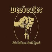 Weedeater, God Luck And Good Speed [Clear Vinyl] (LP)
