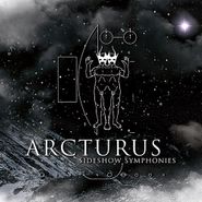 Arcturus, Sideshow Symphonies [CD+DVD] (CD)