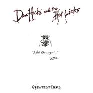 Dan Hicks & His Hot Licks, Greatest Licks - I Feel Like Singin'... (LP)