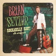 Brian Setzer, Rockabilly Riot! All Original (CD)