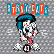 Stray Cats, 40 [Indie Exclusive] (LP)