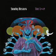 Shafiq Husayn, The Loop (CD)