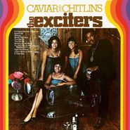 The Exciters, Caviar And Chitlins (LP)