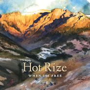 Hot Rize, When I'm Free (CD)