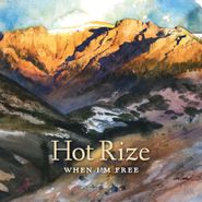 Hot Rize, When I'm Free (CD)