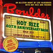 Hot Rize, Hot Rize's 40th Anniversary Bash (CD)