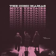 The Como Mamas, Move Upstairs [White Vinyl] (LP)