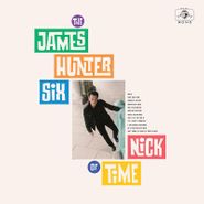 The James Hunter Six, Nick Of Time [Color Vinyl] (LP)