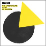 Optimo, The Underground Sound of Glasgow (Mixed By JD Twitch) [Import] (CD)