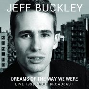 Jeff Buckley, Dreams Of The Way We Were (CD)