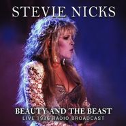 Stevie Nicks, Beauty And The Beast - Live 1986 Radio Broadcast (CD)