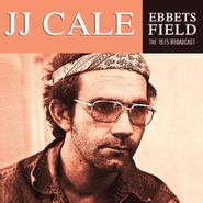 J.J. Cale, Ebbets Field - The 1975 Broadcast (CD)