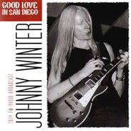 Johnny Winter, Good Love In San Diego - 1974 FM Radio Broadcast [Import] (CD)