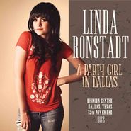 Linda Ronstadt, A Party Girl In Dallas (CD)